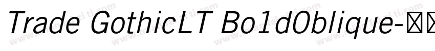 Trade GothicLT Bo1d0blique字体转换